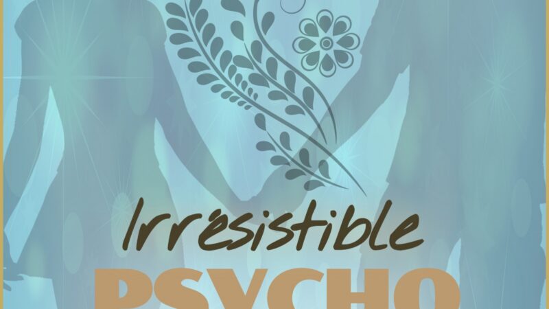 Irrésistible psychorigide