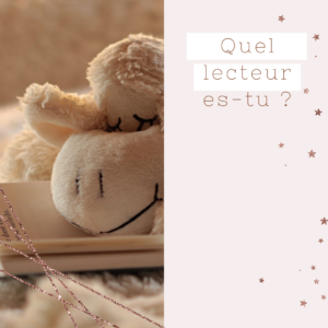 Quel lecteur es-tu ?
